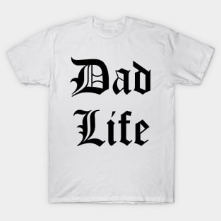 Dad Life T-Shirt